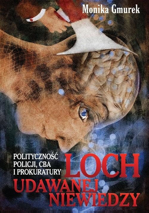 

Loch udawanej niewiedzy Polityczność... Gmurek