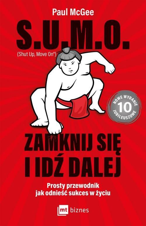 

S.u.m.o. Zamknij się i idź dalej Paul McGee