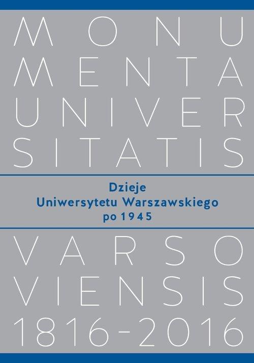 

Dzieje Uniwersytetu Warszawskiego po 1945