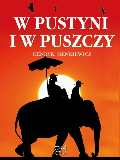 

W pustyni i w puszczy Henryk Sienkiewicz