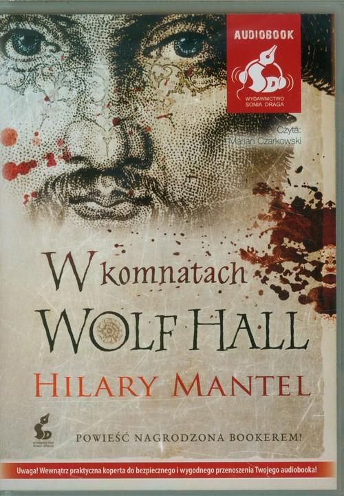 

W komnatach Wolf Hall Mantel Hilary