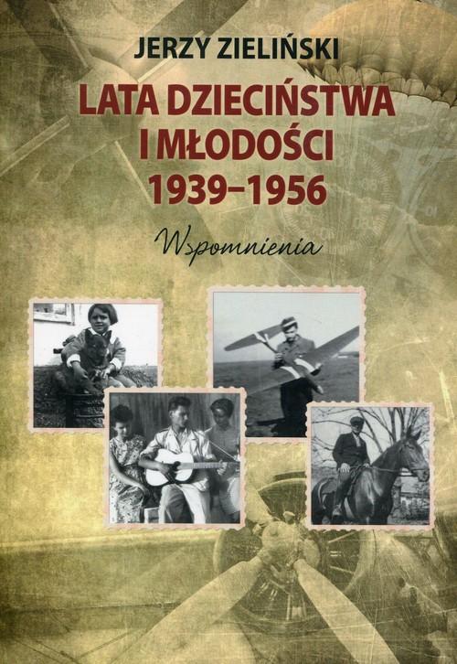 

Lata dzieciństwa i młodości 1939-1956 Zieliński
