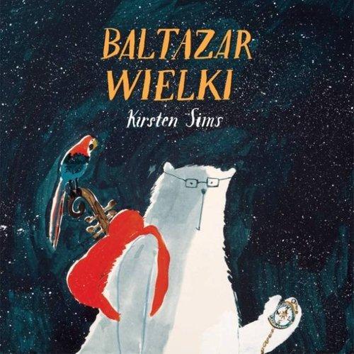 

Baltazar Wielki Kirsten Sims