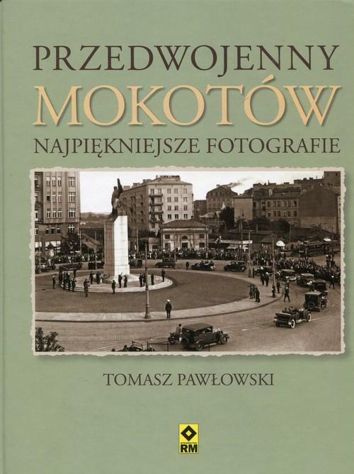 Przedwojenny Mokotów Pawłowski Tomasz-Zdjęcie-0