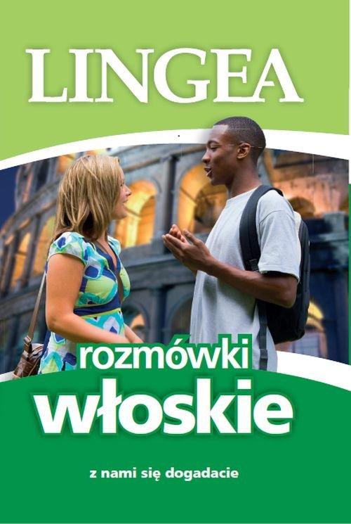 

Rozmówki włoskie Z nami się dogadacie