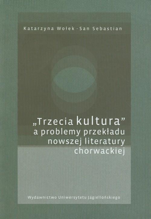 

Trzecia kultura a problemy przekładu nowszej liter