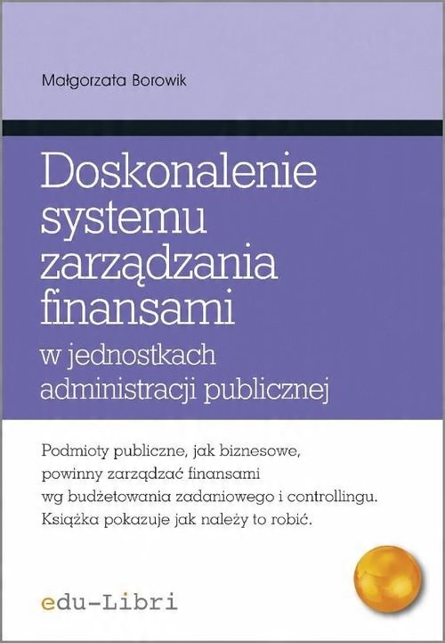 

Doskonalenie systemu zarządzania finansami w jedno