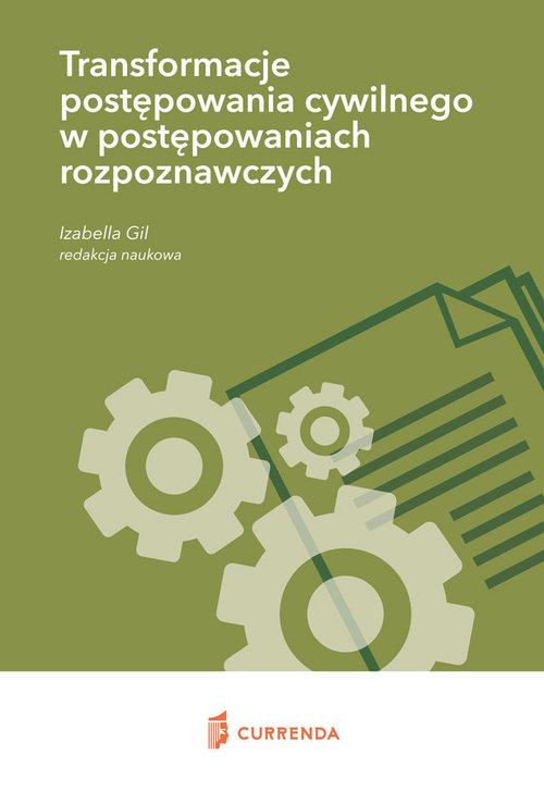 

Transformacje postępowania cywilnego w postępowani