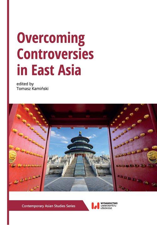 

Overcoming Controversies in East Asia