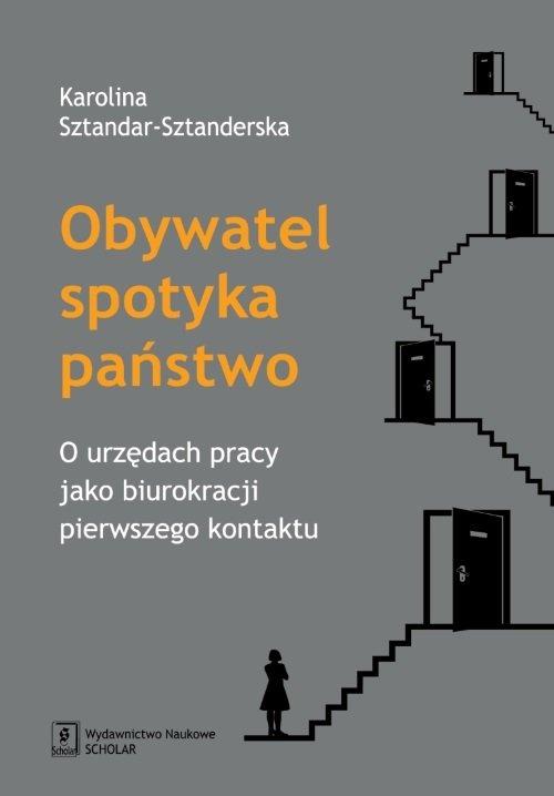 

Obywatel spotyka państwo O urzędach pracy jako biu