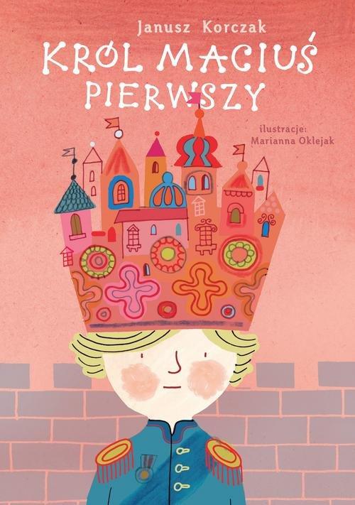 

Król Maciuś Pierwszy Lektury Janusz Korczak