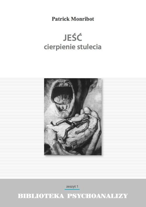 

Jeść cierpienie stulecia Patrick Monribot