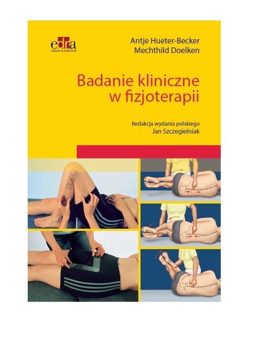 

Badanie kliniczne w fizjoterapii A. Hueter-Becker,
