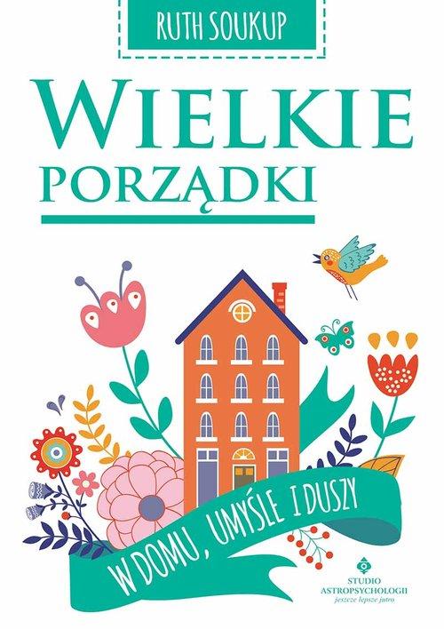 

Wielkie porządki Ruth Soukup