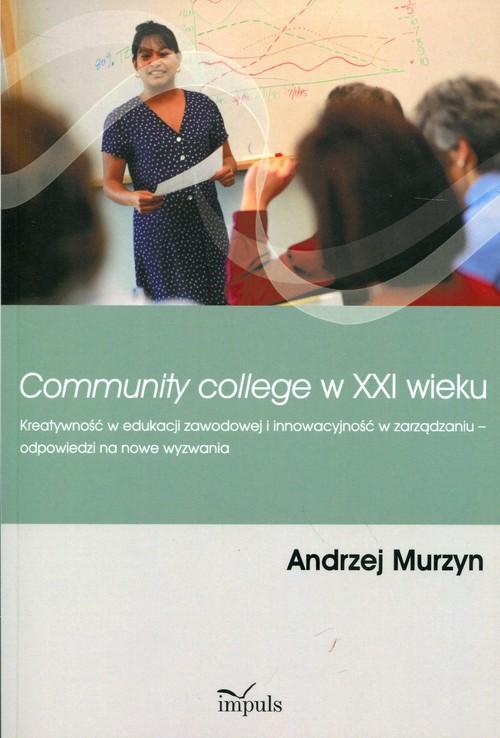

Community College w XXI wieku Kreatywność w edukac