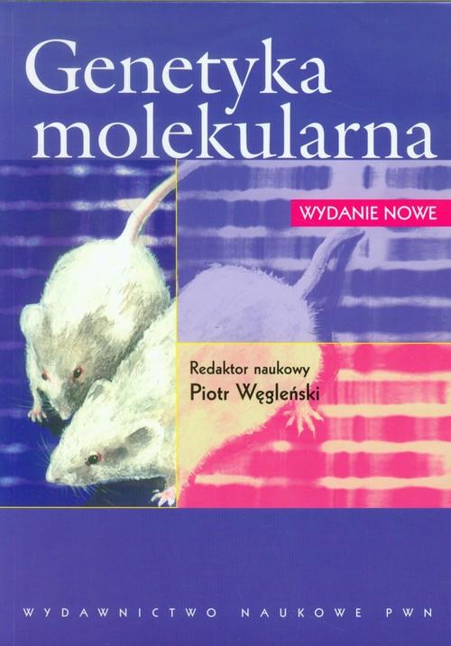 

Genetyka molekularna Piotr Węgleński