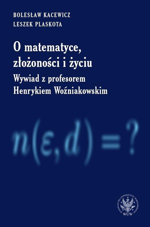 

O matematyce, złożoności i życiu Wywiad z profesor
