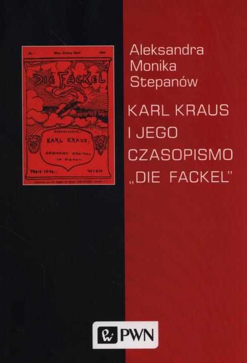 

Karl Kraus i jego czasopismo Die Fackel Stepanów