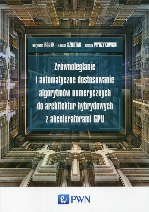 

Zrównoleglanie i automatyczne dostosowanie algoryt