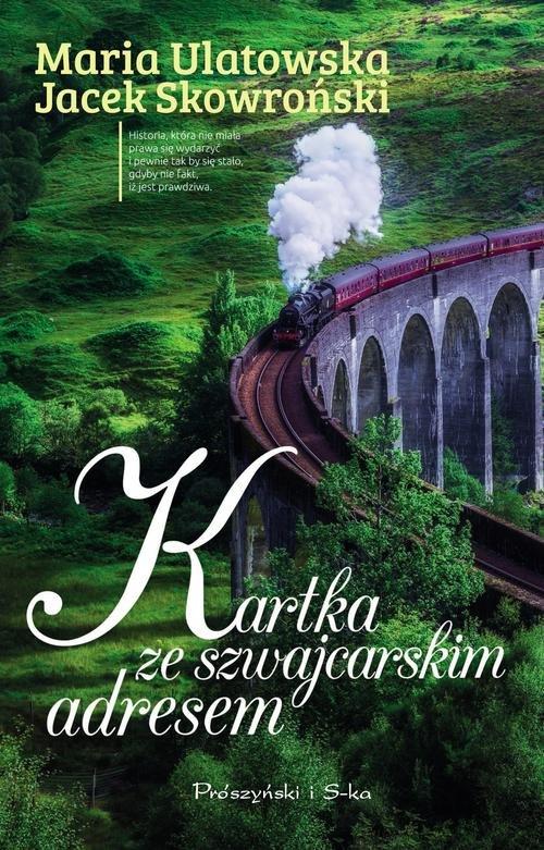 

Kartka ze szwajcarskim... Skowroński, Ulatowska