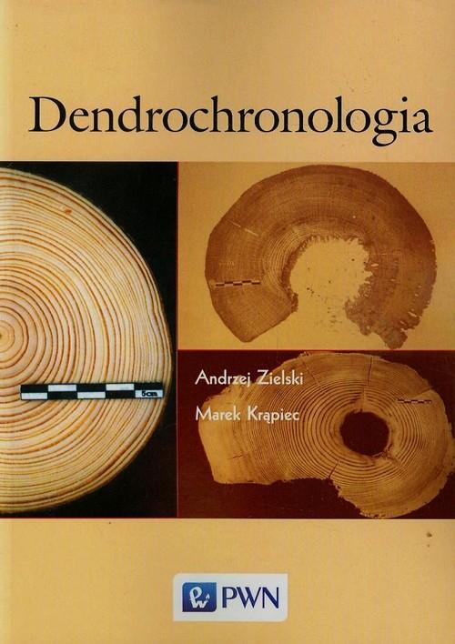

Dendrochronologia Andrzej Zielski, Marek Krąpiec