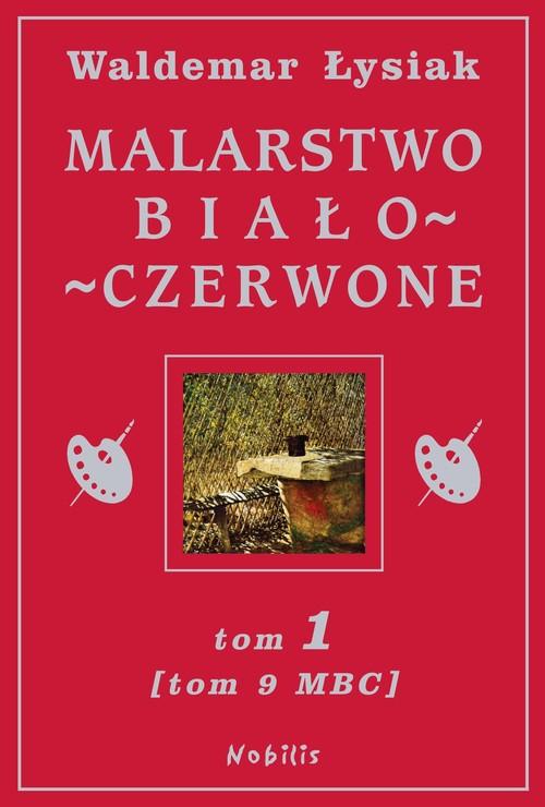 

Malarstwo biało-czerwone Tom 1 Tom 9 Mbc W. Łysiak