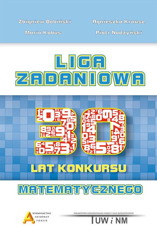 

Liga Zadaniowa - XXX lat konkursu matematycznego