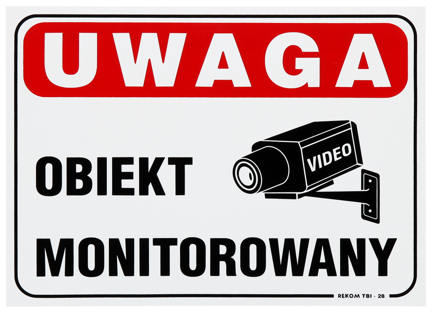 

Tablica T-25X17 Uwaga Obiekt Monitorowany Abcv