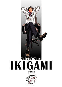 

Ikigami 8 Motoro Mase