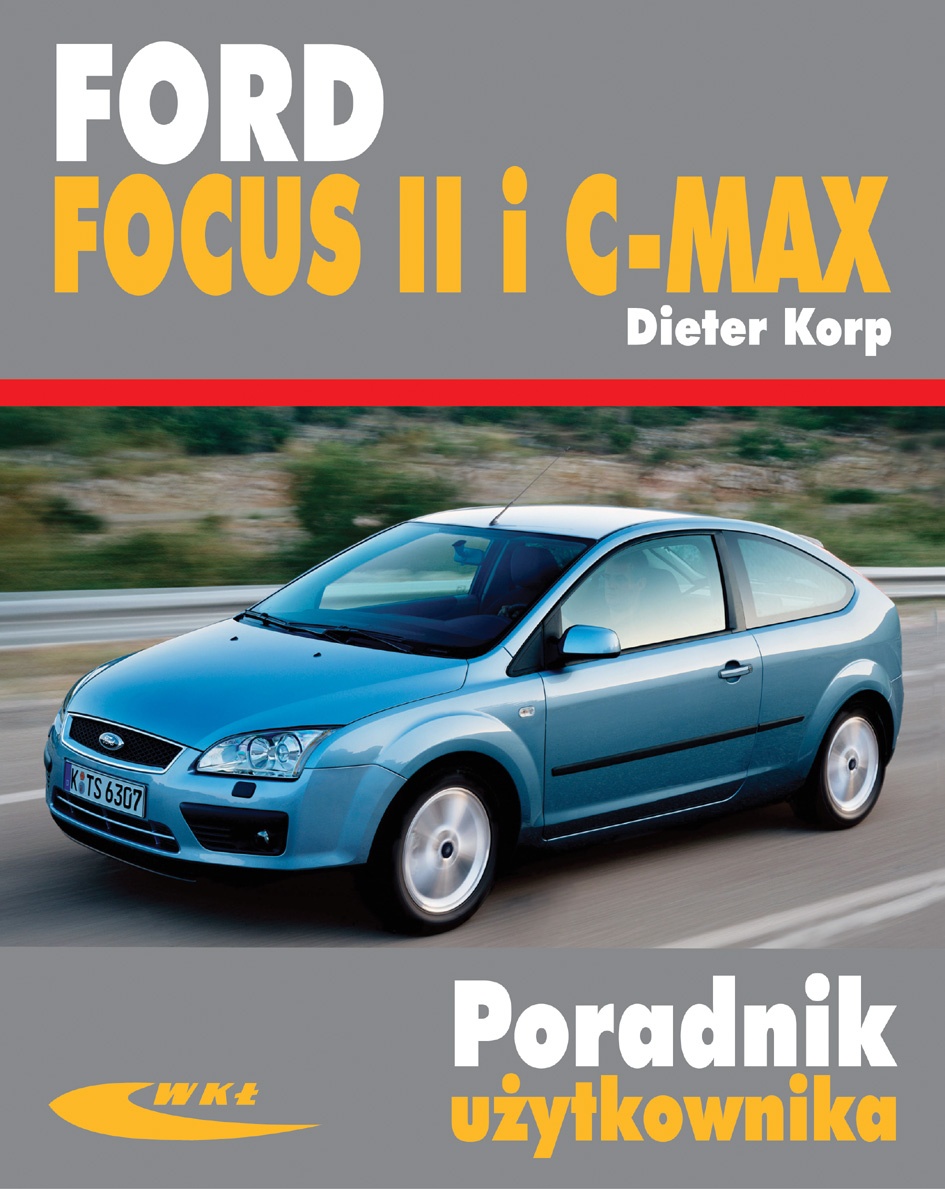 Ford Focus Ii I Ford C-Max Poradnik - 60,34 Zł - Allegro.pl - Raty 0%, Darmowa Dostawa Ze Smart! - Pionki - Stan: Nowy - Id Oferty: 9909979748