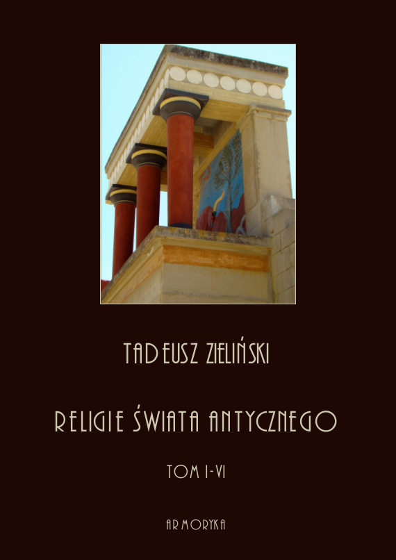 

Religie świata antycznego (kpl 1-6) T. Zieliński