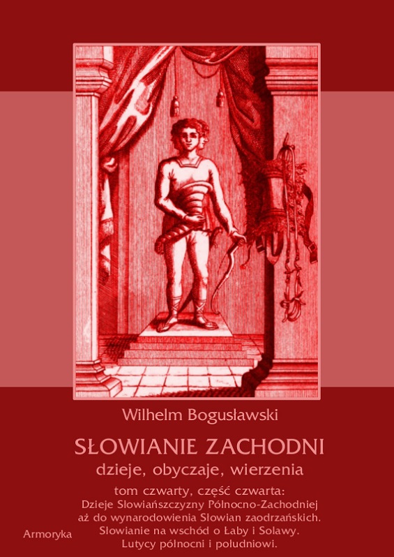 Słowianie Zachodni Tom 4 cz. 4 - W. Bogusławski