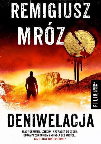 

Deniwelacja Remigiusz Mróz Cykl Komisarz Forst T4