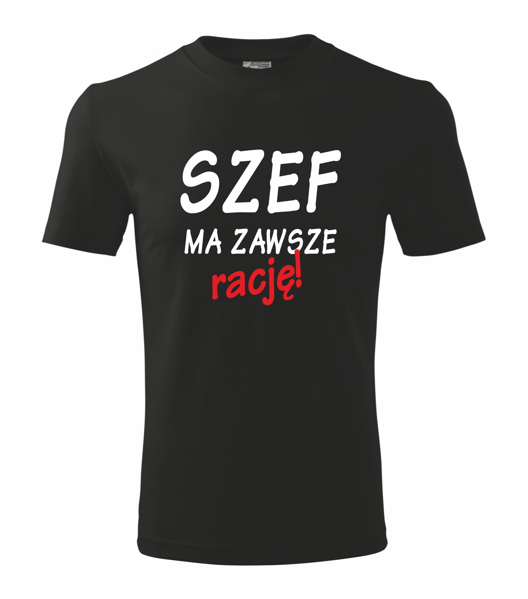

Koszulka z nadrukiem szef ma zawsze rację M