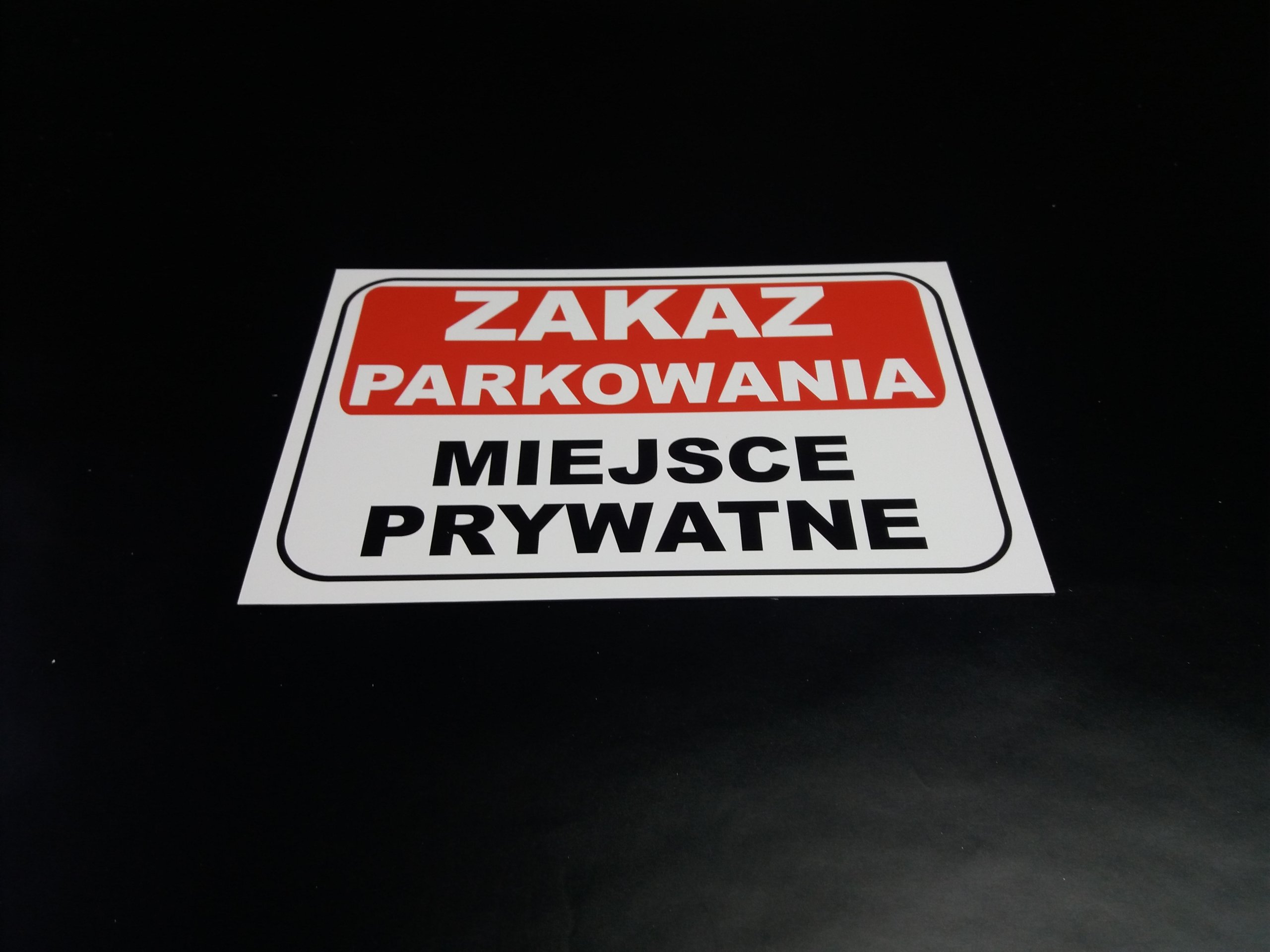 ZNAK ZAKAZ PARKOWANIA MIEJSCE PRYWATNE DIBOND 9427167797 - Allegro.pl