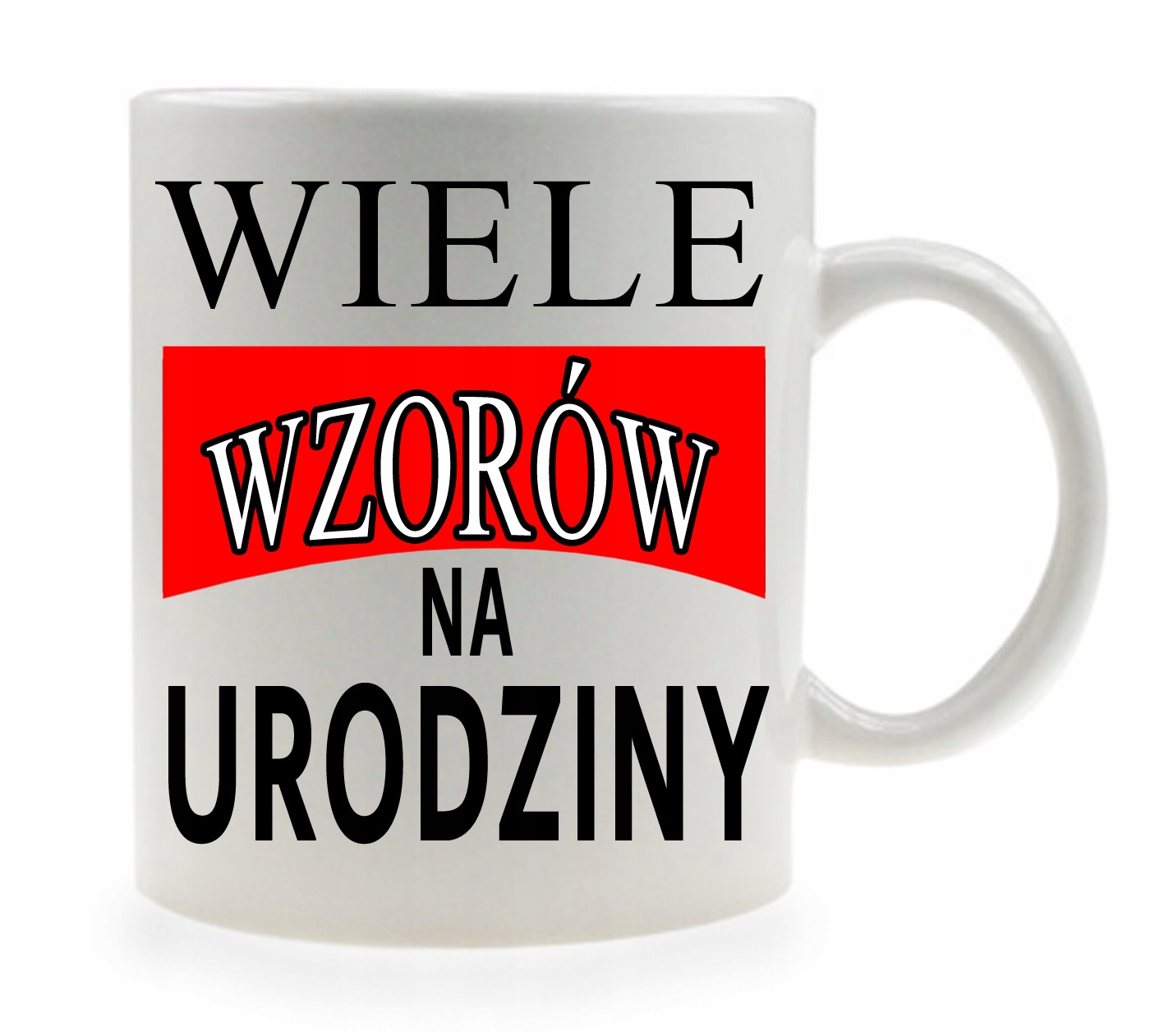 

Kubki Z Nadrukiem Prezent Na Urodziny Kubek Duży
