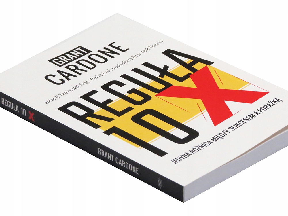 

Reguła 10X Grant Cardone