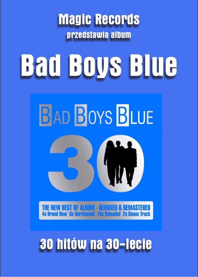 BOφWY/BOφWY 30th ANNIVERSARY BOφWY Blu-… BAD BOYS BLUE 30 - 2 CD + ANNIVERSARY MEGAMIX - 7775827080