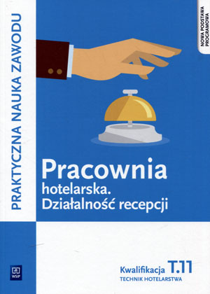 

Pracownia hotelarska Działalność recepcji Kwalifik