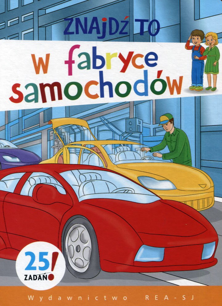 

Znajdź to: W fabryce samochodów M. Kwiecińska