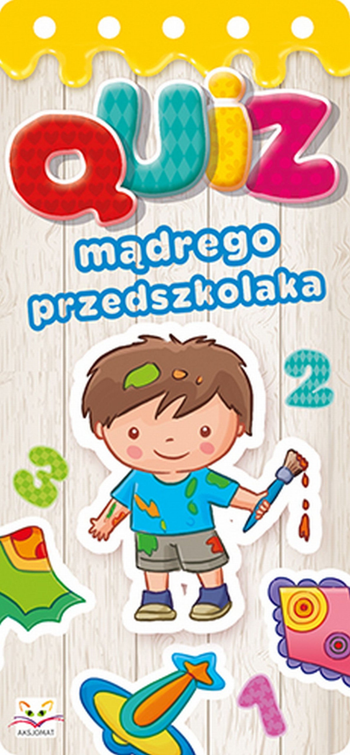 

Quiz mądrego przedszkolaka