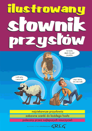 

Ilustrowany słownik przysłów Br Małgorzata Białek