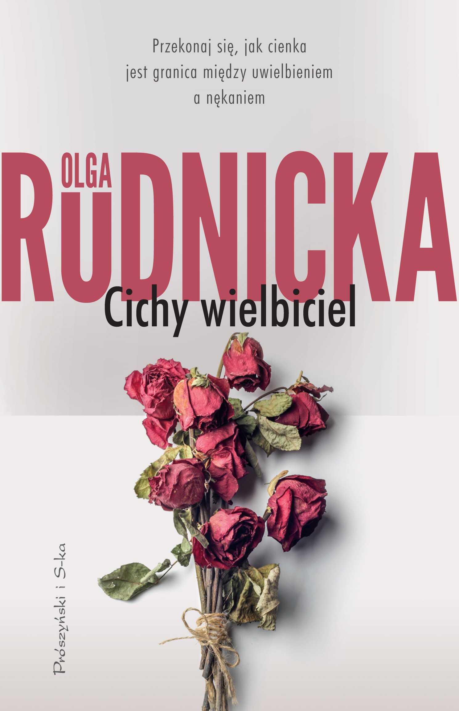 

Cichy wielbiciel Olga Rudnicka