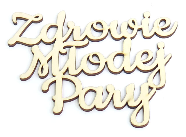 

Dekor Napis Zdrowie Młodej Pary Decoupage VO95
