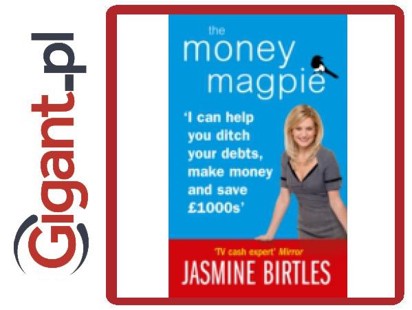 The Money Magpie Birtles Jasmine 1 Ksiazka 7042379436 Oficjalne - the money magpie birtles jasmine 1 ksiazka