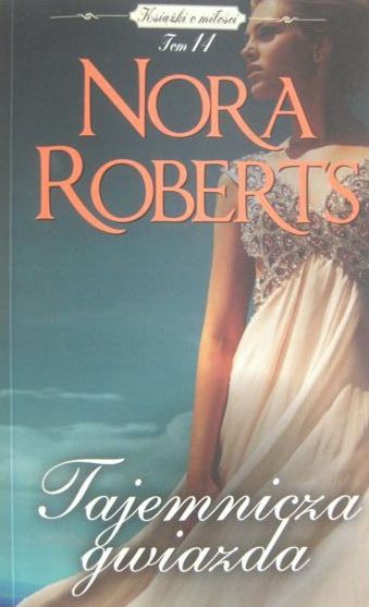 Znalezione obrazy dla zapytania Tajemnicza gwiazda Nora Roberts