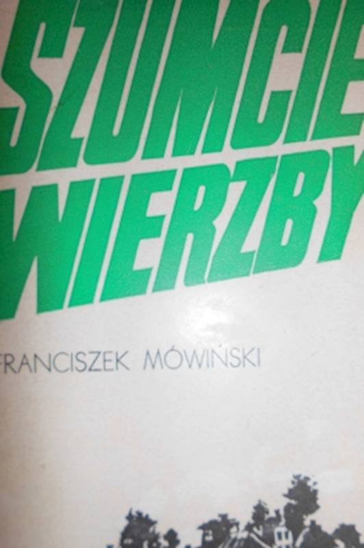 Szumcie wierzby - Franciszek MÃ³wiÅski 1972 24h