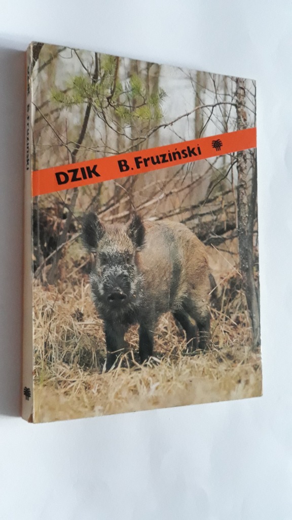 DZIK B.FRUZIŃSKI MONOGRAFIA PRZYRODNICZO-ŁOWIECKA!
