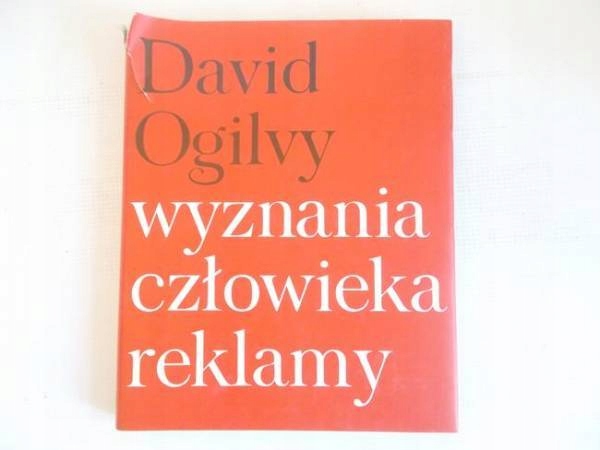WYZNANIA CZŁOWIEKA REKLAMY - Ogilvy
