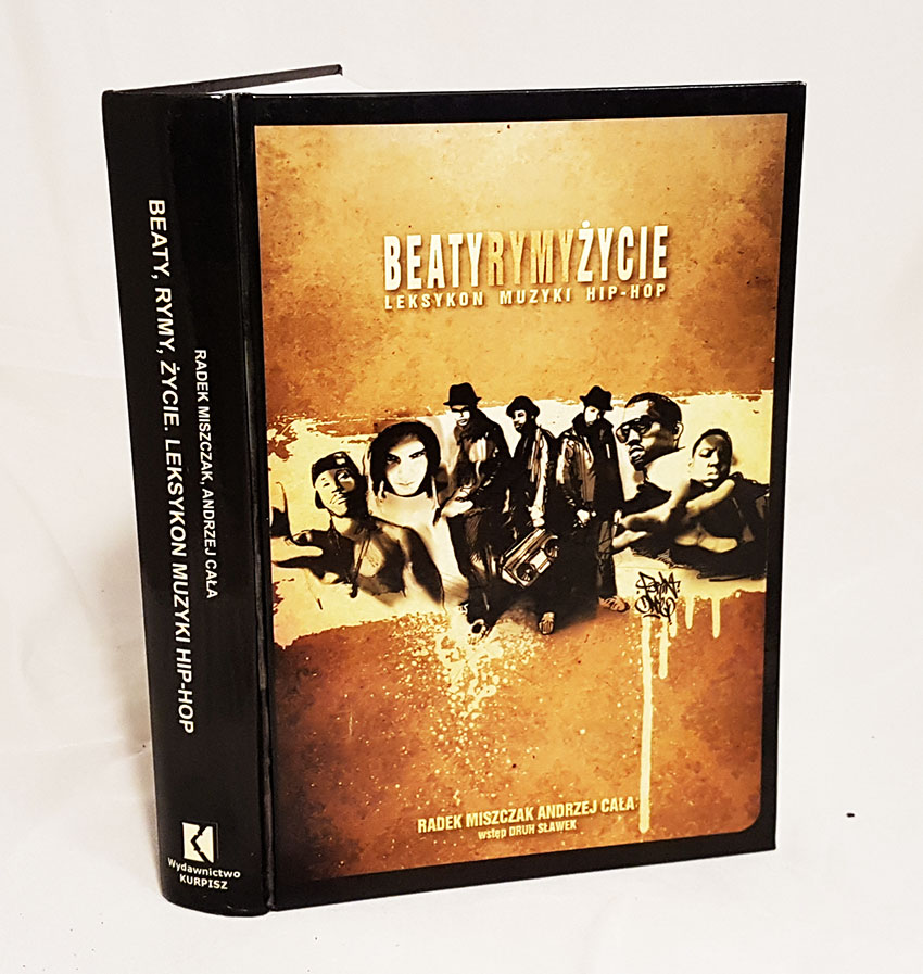 MISZCZAK- BEATY RYMY ŻYCIE Leksykon muzyki hip-hop
